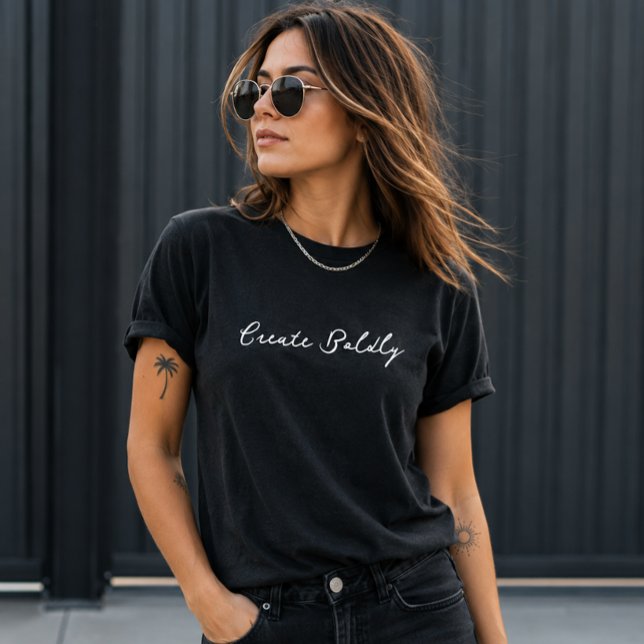 Camiseta 'Crie com Audácia' Sonhadores Realizadores Artista (Criador carregado)