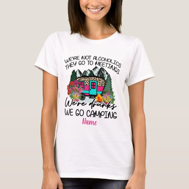 Camiseta Crie o seu. Somos Bebados de acampar (Frente)
