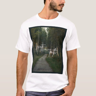 Camiseta Crie Seu Próprio Caminho Floresta Natureza Caminha