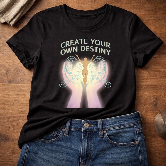 Camiseta Crie Seu Próprio Destino (Criador carregado)