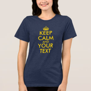 Camiseta Crie seu próprio Dourado Mantenha-se Calmo