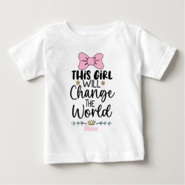 Camiseta Crie seu próprio, esta garota mudará o mundo