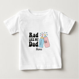 Camiseta Crie Seu Próprio Rad Como Meu Bebê Pai