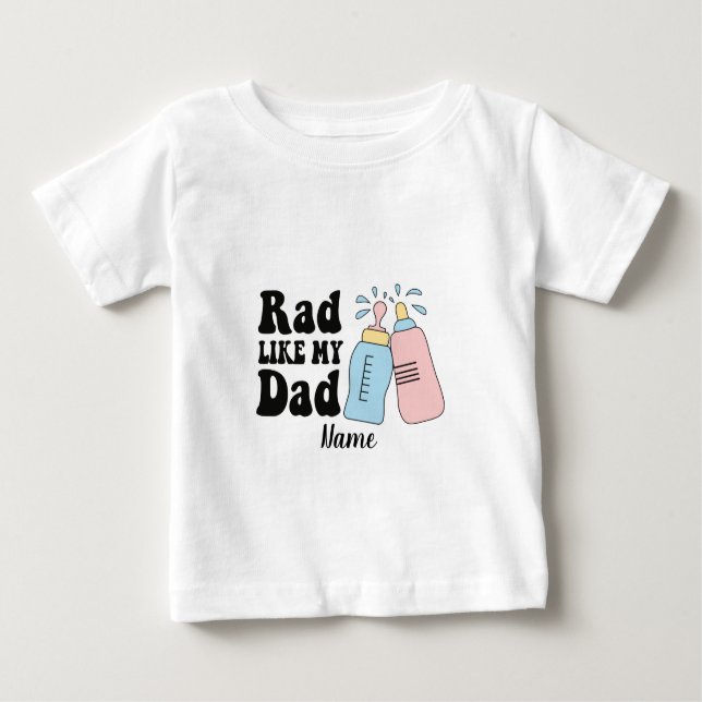 Camiseta Crie Seu Próprio Rad Como Meu Bebê Pai (Frente)