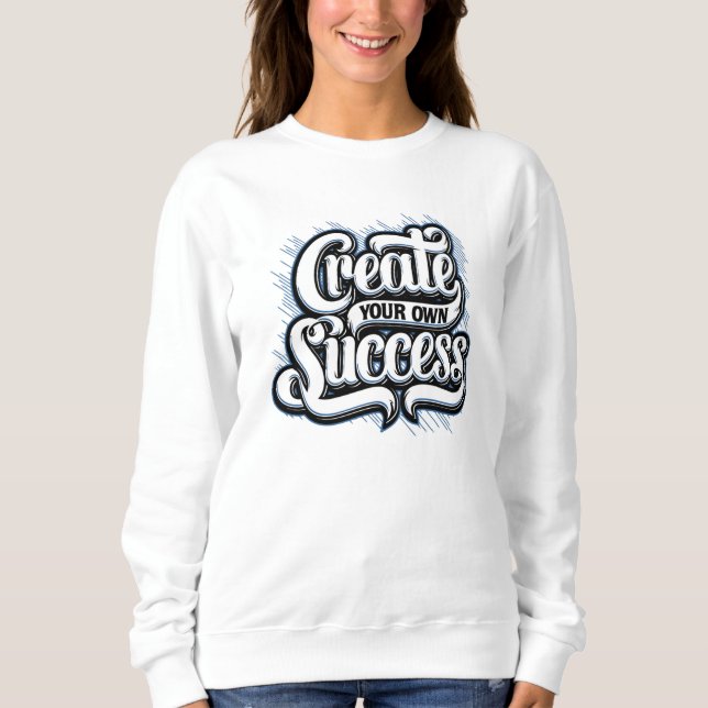Camiseta Crie seu próprio sucesso (Frente)