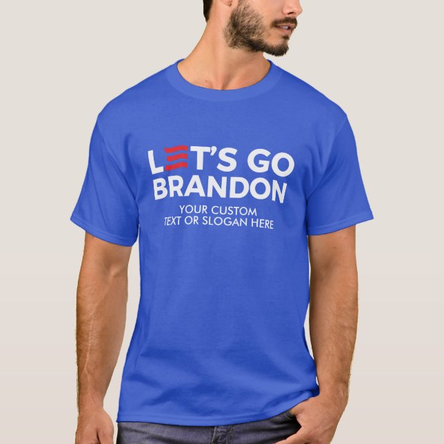 Camiseta Crie seu próprio Vamos Ir Brandon 2024 (Frente)