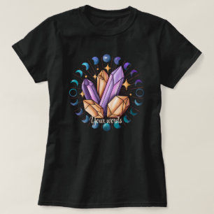Camiseta Crie Seus Próprios Cristais e Fases da Lua