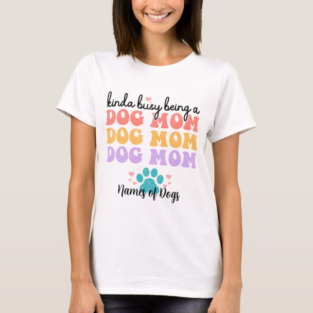 Camiseta Crie sua própria mãe de cachorro (Frente)