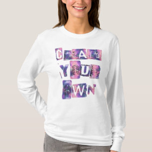 Camiseta Crie sua própria paixão