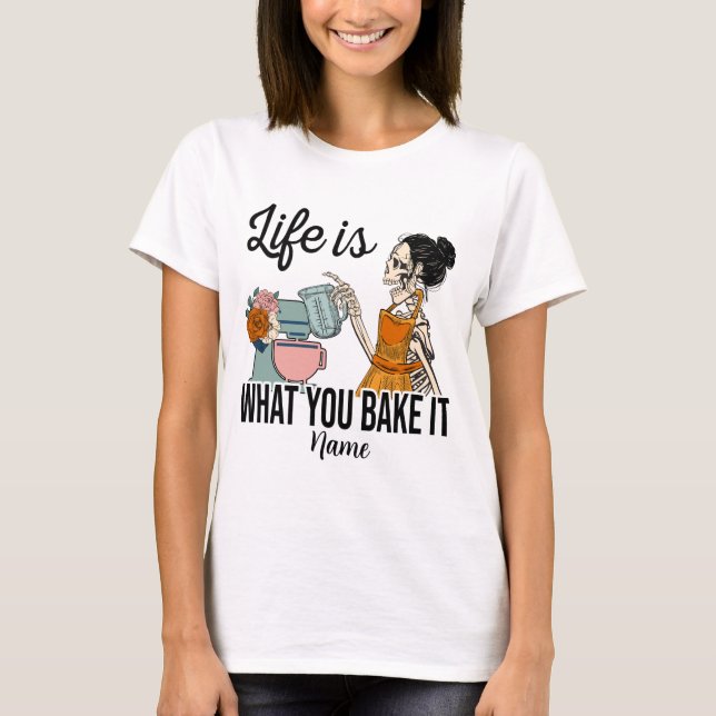 Camiseta Crie sua própria vida é o que você Assar (Frente)