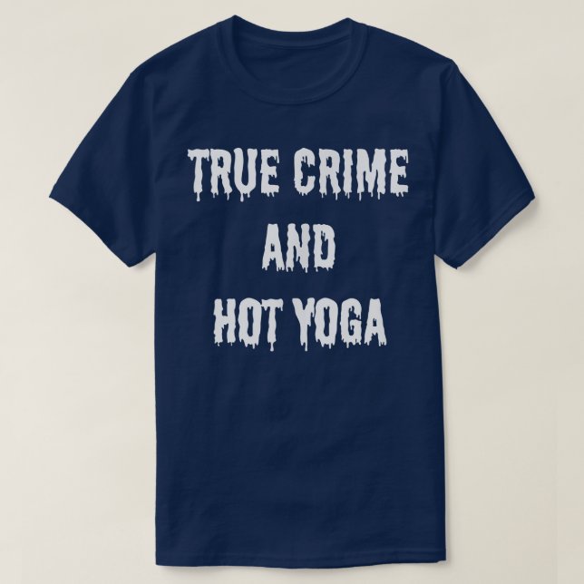 Camiseta Crime verdadeiro e queda de ioga quente no outono  (Frente do Design)