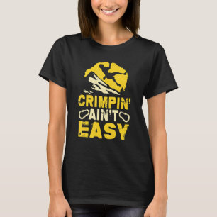 Camiseta Crimpin't Easy Crimping Rock Escaling