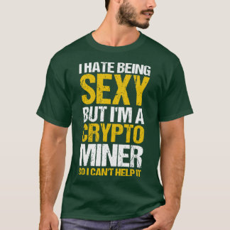 Camiseta Cripto Mineração Odeio Ser Sexy Mas Sou Um Cripto 