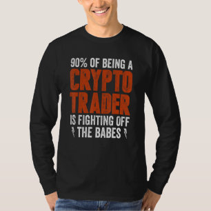Camiseta Cripto Trader E Lutando Contra Os Bebês