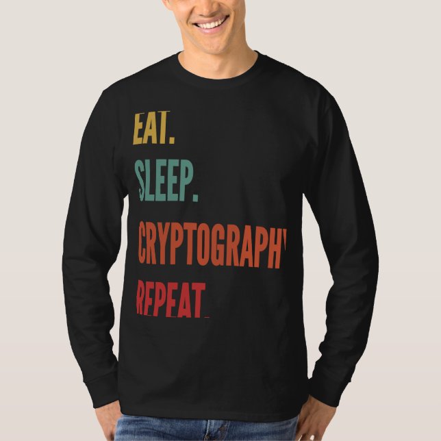 Camiseta Criptografia Comer Criptografia do Sono Repetir (Frente)