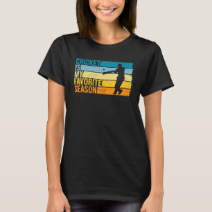 Camiseta Críquete É Minha Época Favorita Para Jogador De Cr
