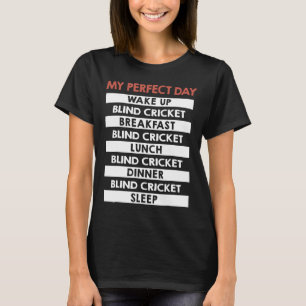 Camiseta Críquete para Cegos Meu Dia Perfeito de Jogador Ro