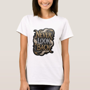 Camiseta Crisp Gold NEVER LOOK BACK Impressão