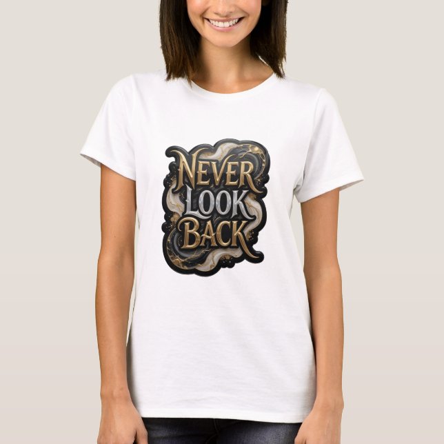 Camiseta Crisp Gold NEVER LOOK BACK Impressão (Frente)