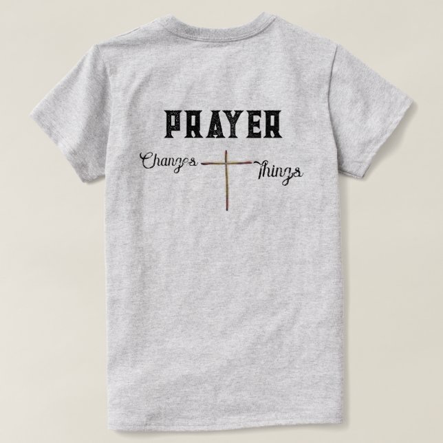 Camiseta Cristã A Oração Muda as Coisas com Cruz (Verso do Design)