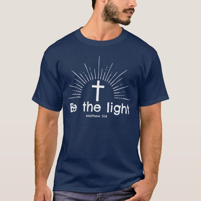 Camiseta Cristã de Fé Religiosa Seja a Luz (Frente)