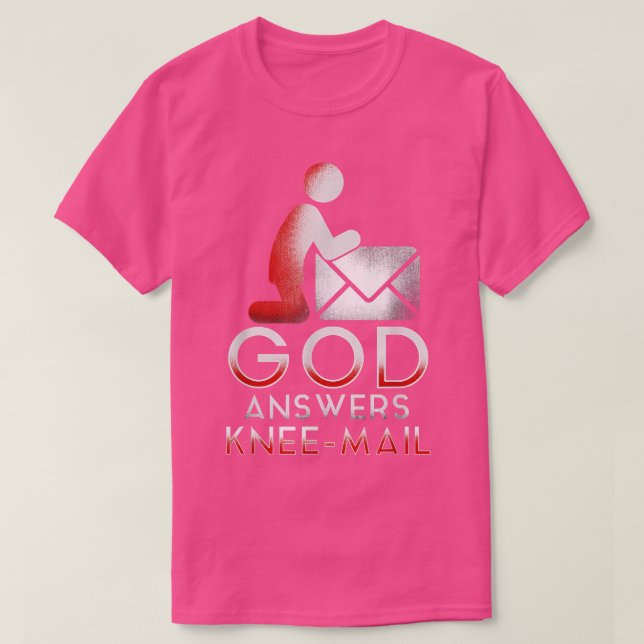 Camiseta cristã engraçada oração Deus responde Kn (Frente do Design)