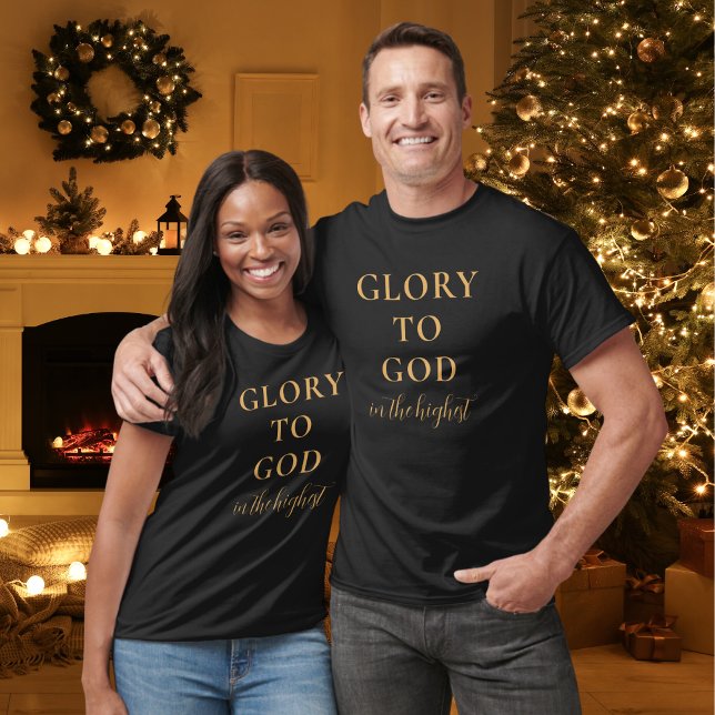 Camiseta Cristã Moderna, Fé Religiosa Dourada (Modern, religious t-shirt with Glory to God in the Highest Bible verse in gold & black.)