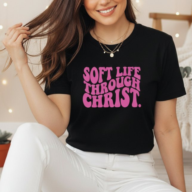 Camiseta Cristã Vida Suave Através de Cristo (Soft Life Through Christ Christian Faith T-Shirt)