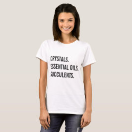 Camiseta Cristais, Óleos Essenciais, Suculentes