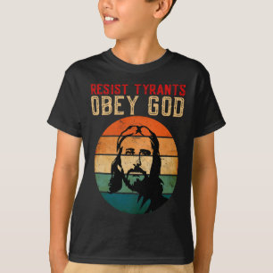 Camiseta Cristão Conservador Resiste Tyrants Obedecendo a D