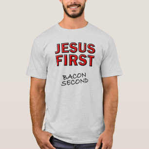 Camiseta Cristão Jesus Primeiro Bacon Segundo