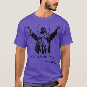 Camiseta Cristão Jesus Religioso Eu Nunca Disse Aquele Aman