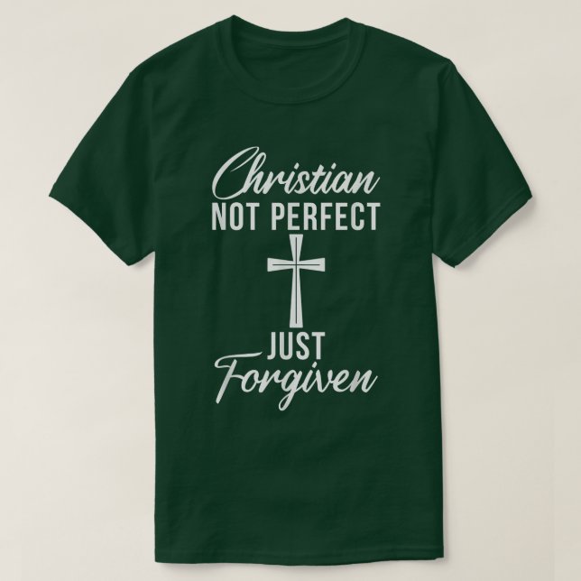 Camiseta Cristão não é perfeito apenas perdoado Jesus Deus  (Frente do Design)