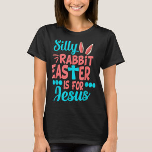 Camiseta Cristãos, Páscoa de coelho Bobo é para Jesus