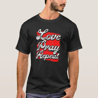 Camiseta Cristianismo Amor Rezar Repita Cristão