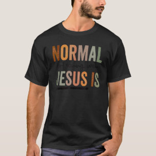 Camiseta Cristianismo Normal Não Está Voltando Jesus É Mulh