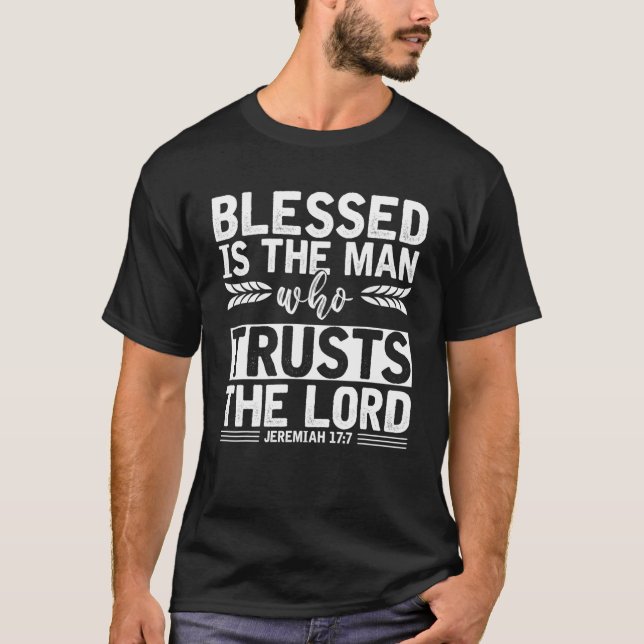Camiseta Cristo Devo Abençoado É O Homem Que Confia No Senh (Frente)