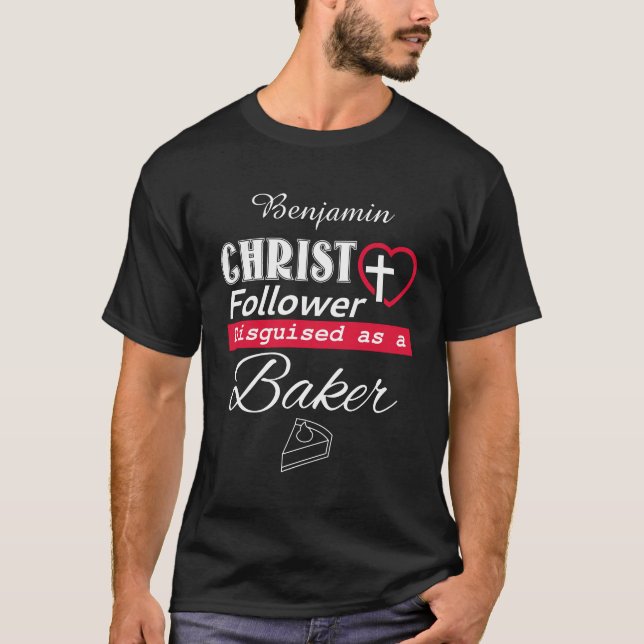 Camiseta Cristo Follower Disguido Como Cristão-Baker (Frente)