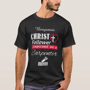 Camiseta Cristo Follower Disguido Como Cristão Carpinteiro
