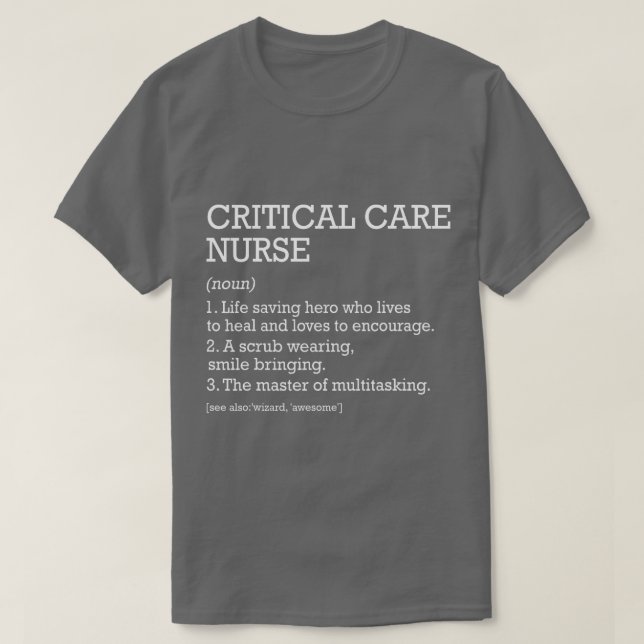 Camiseta Critical Care Nurse Definição de Trabalho Enfermei (Frente do Design)