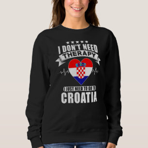 Camiseta Croácia Eu não preciso de terapia Eu só preciso ir