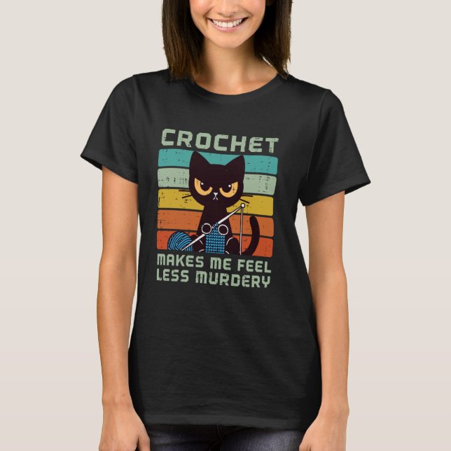 Camiseta Croché de Gato Me Faz Sentir Menos Assassinamente  (Frente)