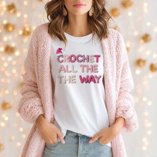 Camiseta Crochet All the Way (Criador carregado)