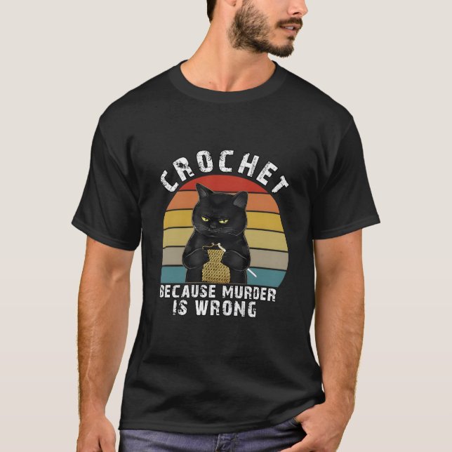 Camiseta Crochet Because Is Wrong Cat (Frente)