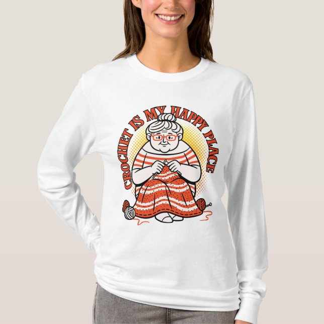 Camiseta Crochet É Meu Lugar Feliz – Avó Alegre (Frente)