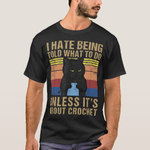 Camiseta Crochet Engraçado Mãe Eu Odeio Dizer O Que Fazer V