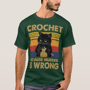 Camiseta Crochet Porque O Assassinato É Um Roubo De Gato Er