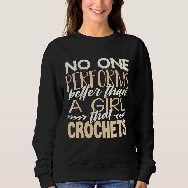 Camiseta Crocheter No One Performs Better Than Girl That Cr (Frente)