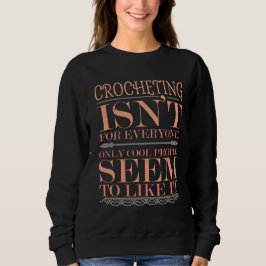 Camiseta Crocheting não é para todos Somente Pessoas Legal