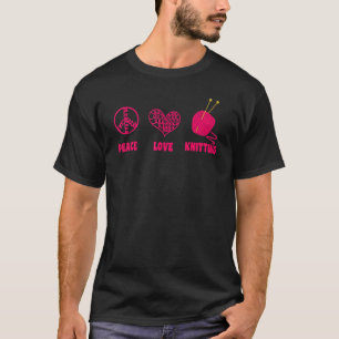 Camiseta Crocheting Yarn Crochet Knitters Knit Peace Love K